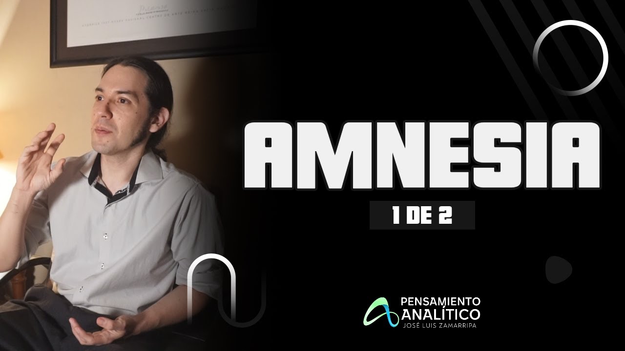 Qué es la AMNESIA | 1 de 2
