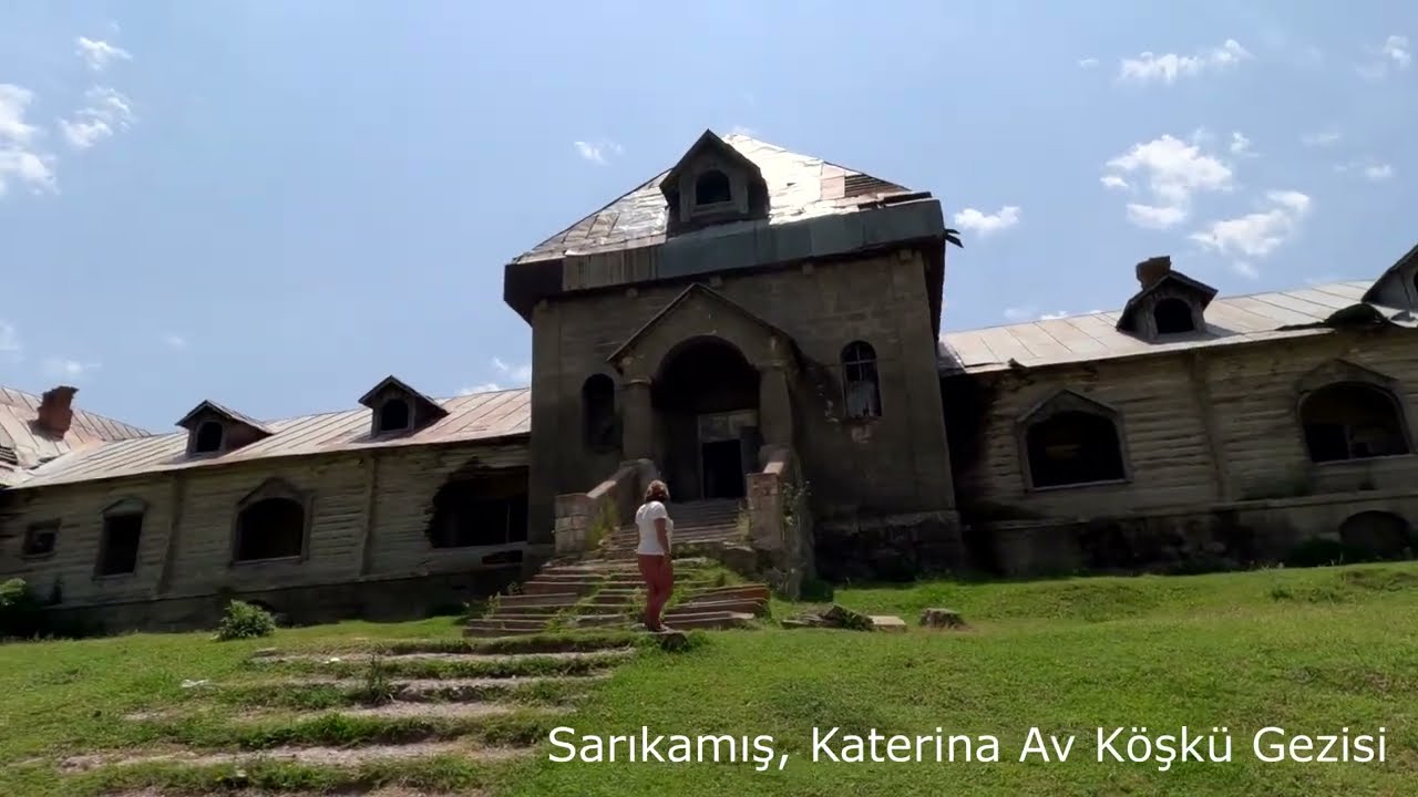 Sarıkamış, Katerina Av Köşkü Gezisi