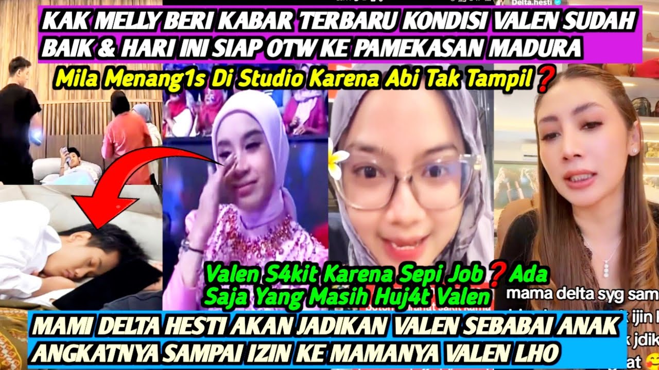 HEBOH‼️AKHIRNYA VALEN SUDAH SEMBUH & SIAP OTW KE MADURA❗MILA TERUS MENDOAKAN YANG TERBAIK BUAT VALEN
