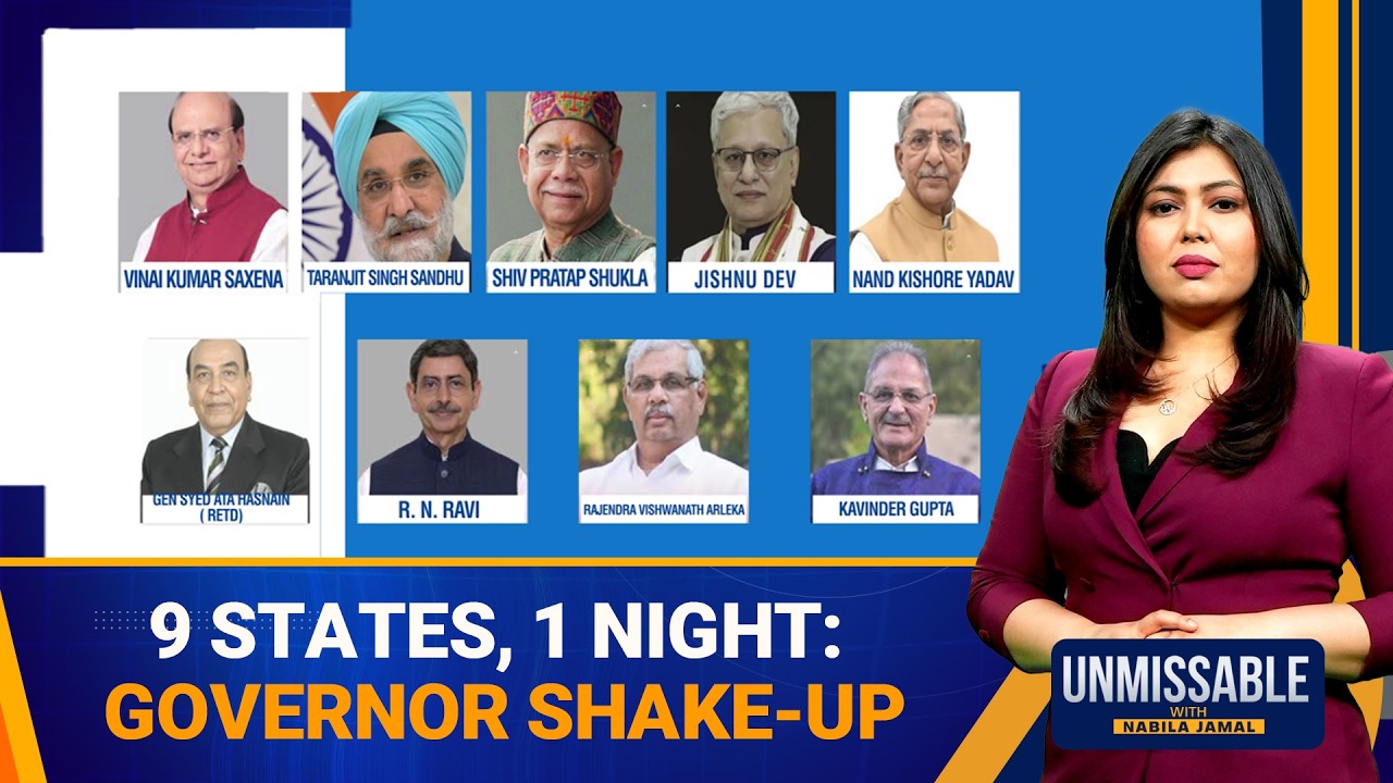 India Shocked: 9 Governors Reassigned Overnight Before Elections | Unmissable | News9
