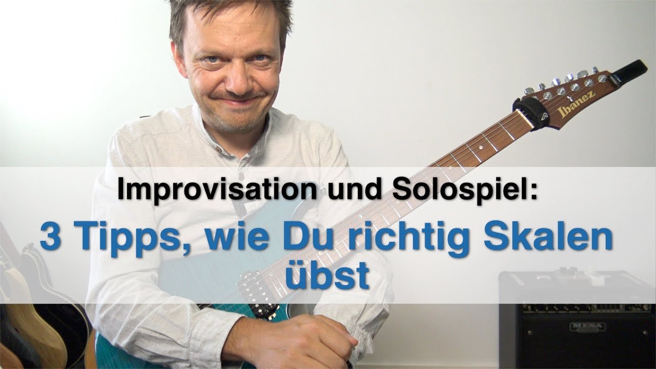 3 Tipps, wie Du Skalen richtig übst