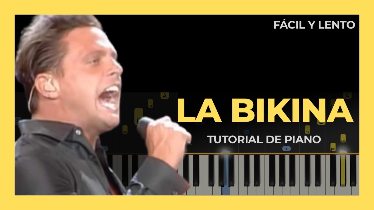 LA BIKINA - tutorial de piano FÁCIL - Luis Miguel