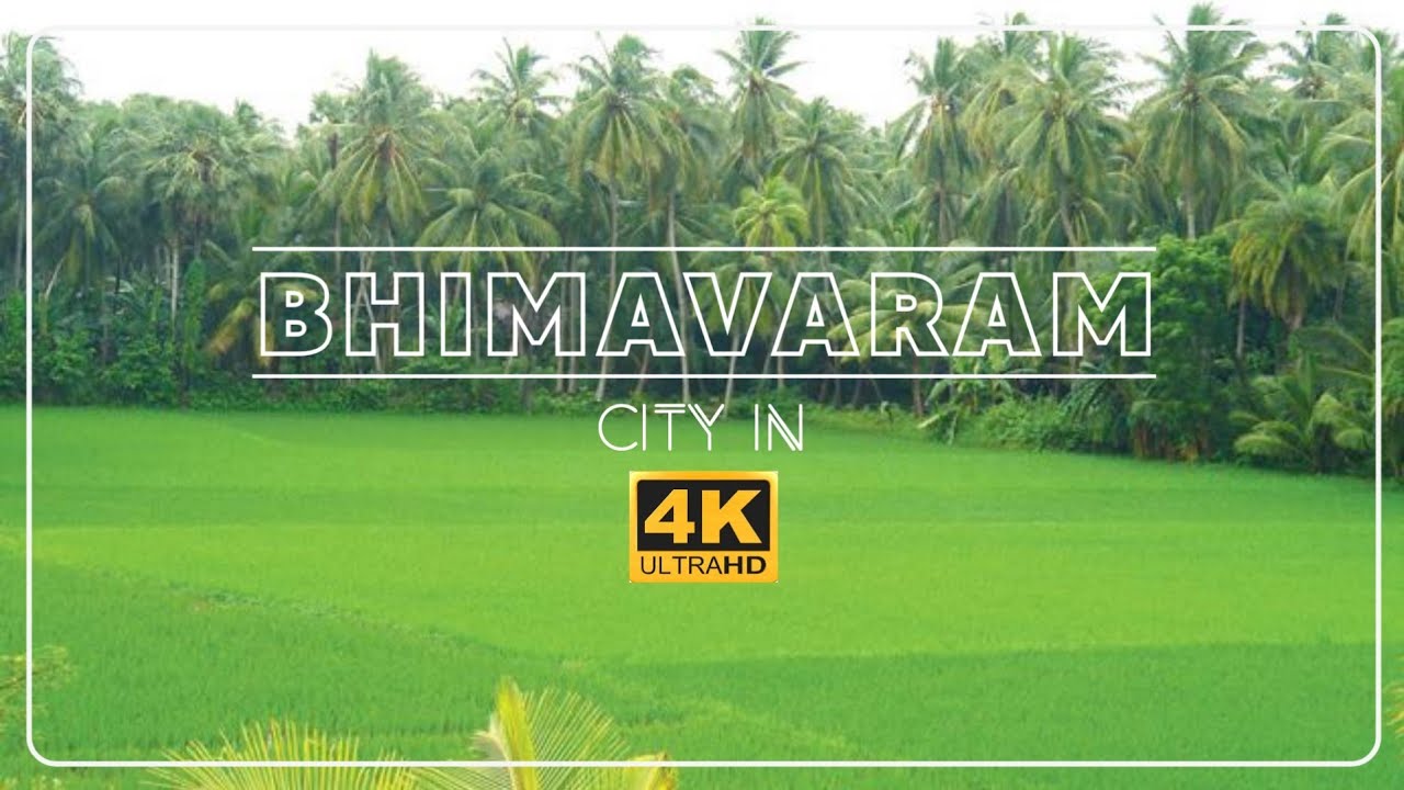 Exploring Bhimavaram Full Video. 4K cinematic view. #Bhimavaram