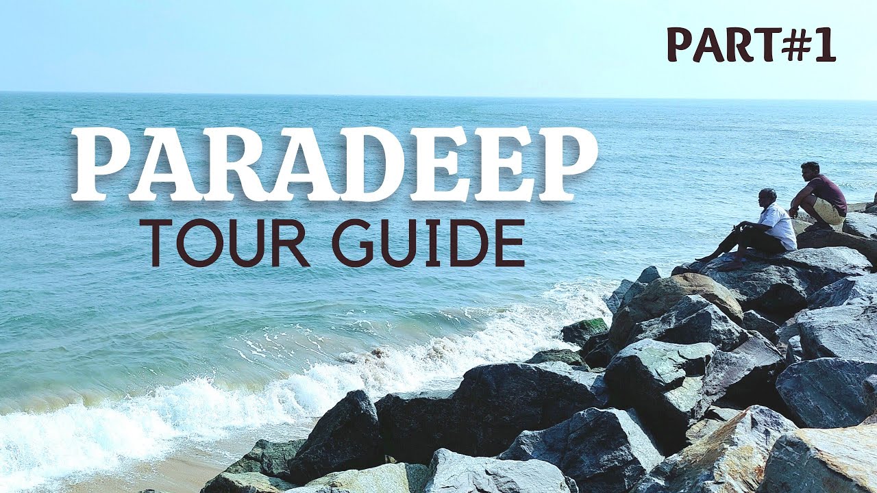 Paradeep Tourist Places | Paradeep Port  | Nehru Banglow | Paradeep | Paradeep Sea Beach | Aquarium