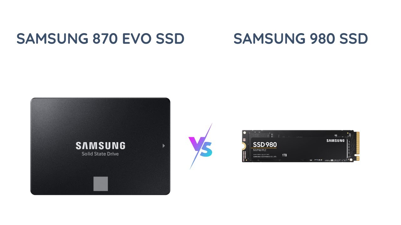 Samsung 870 EVO vs 980 SSD: Which is the Best?