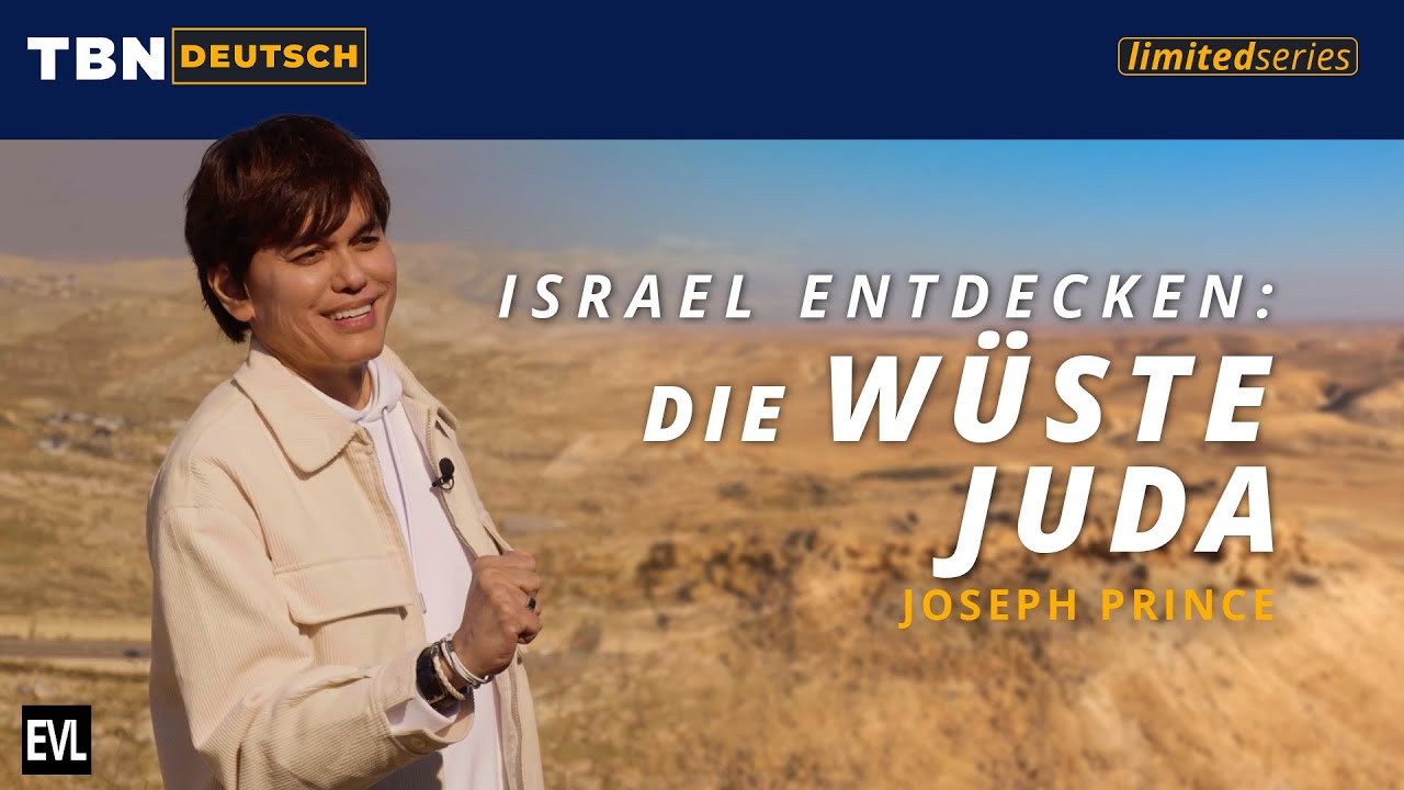 Entdecke Israel mit Joseph Prince: Die Wüste, in der Jesus versucht wurde (Teil 3) | TBN Deutsch