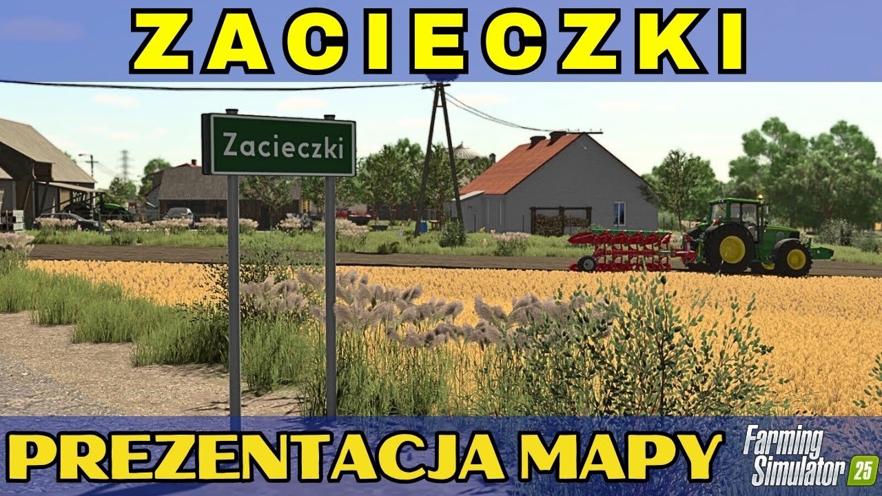 Zacieczki - Prezentacja Map do Farming Simulator 25