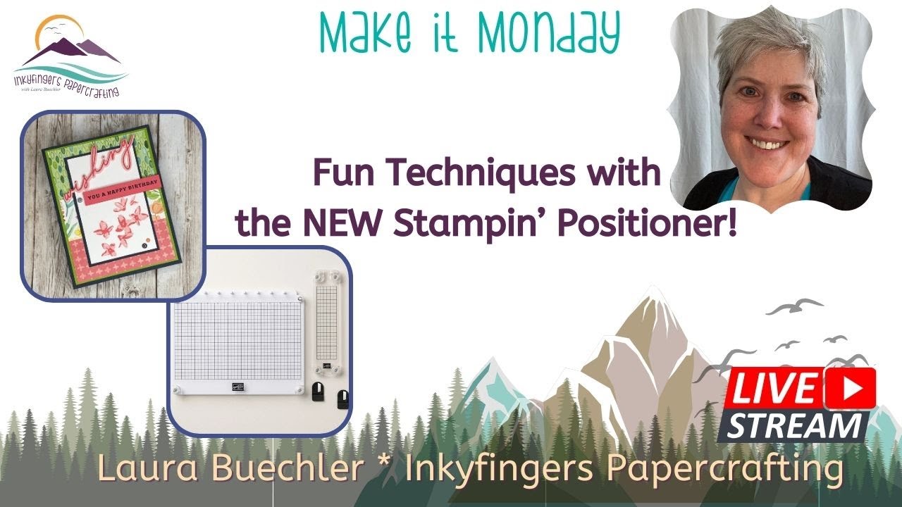 Make-it Monday with the New Stampin' Positioner!