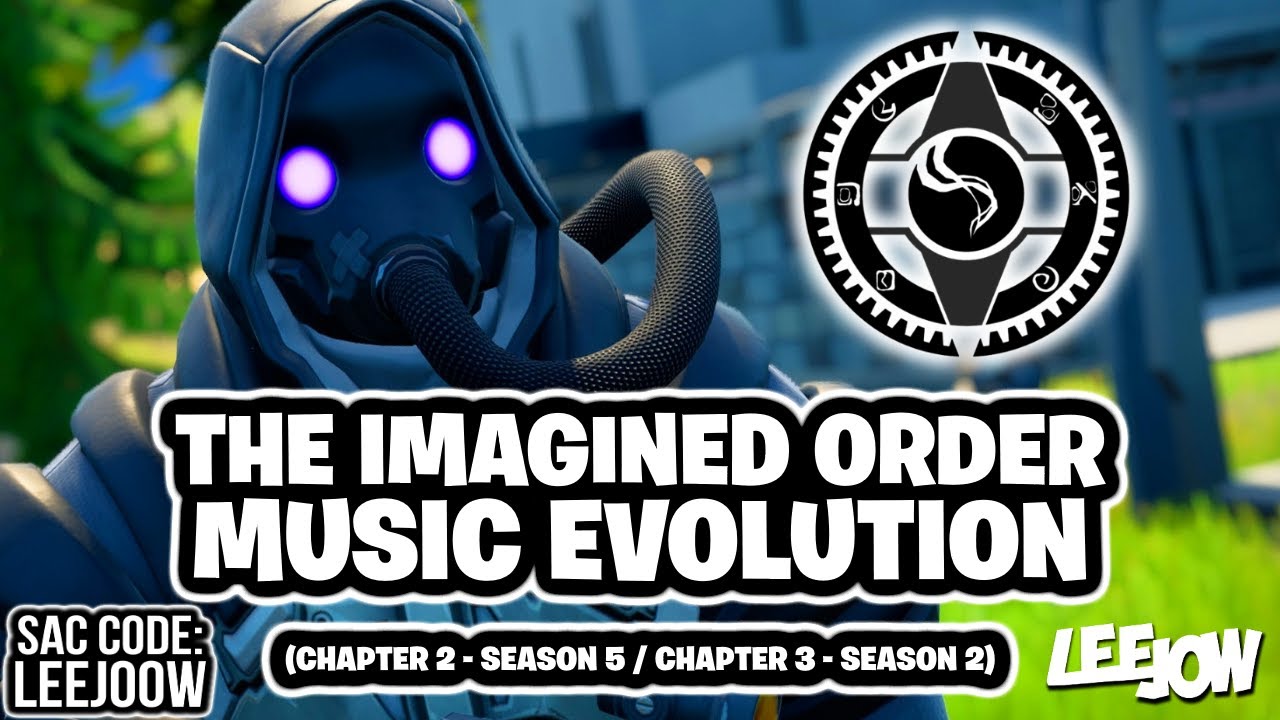 Fortnite The Imagined Order Music Evolution | (Chapter 2 - Season 5 / Chapter 3 - Season 2)
