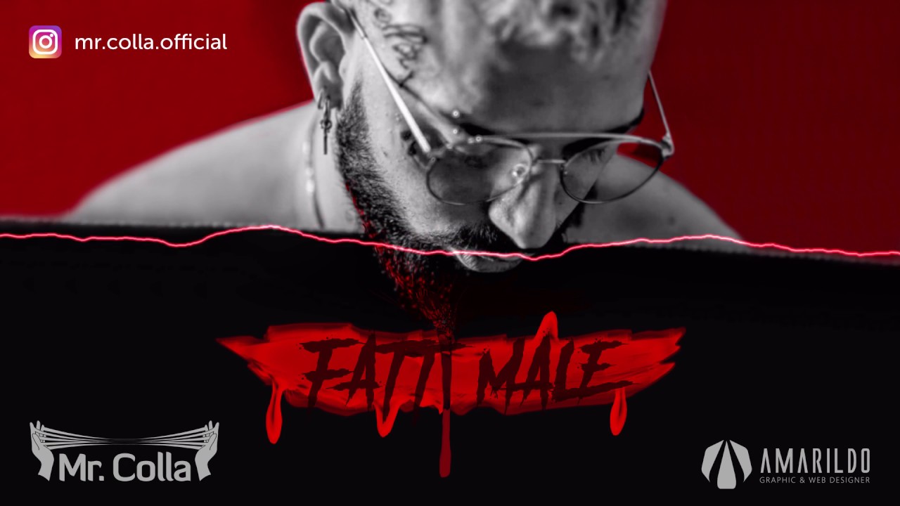 Mr.Colla - Fatti Male (MUSIC VIDEO)