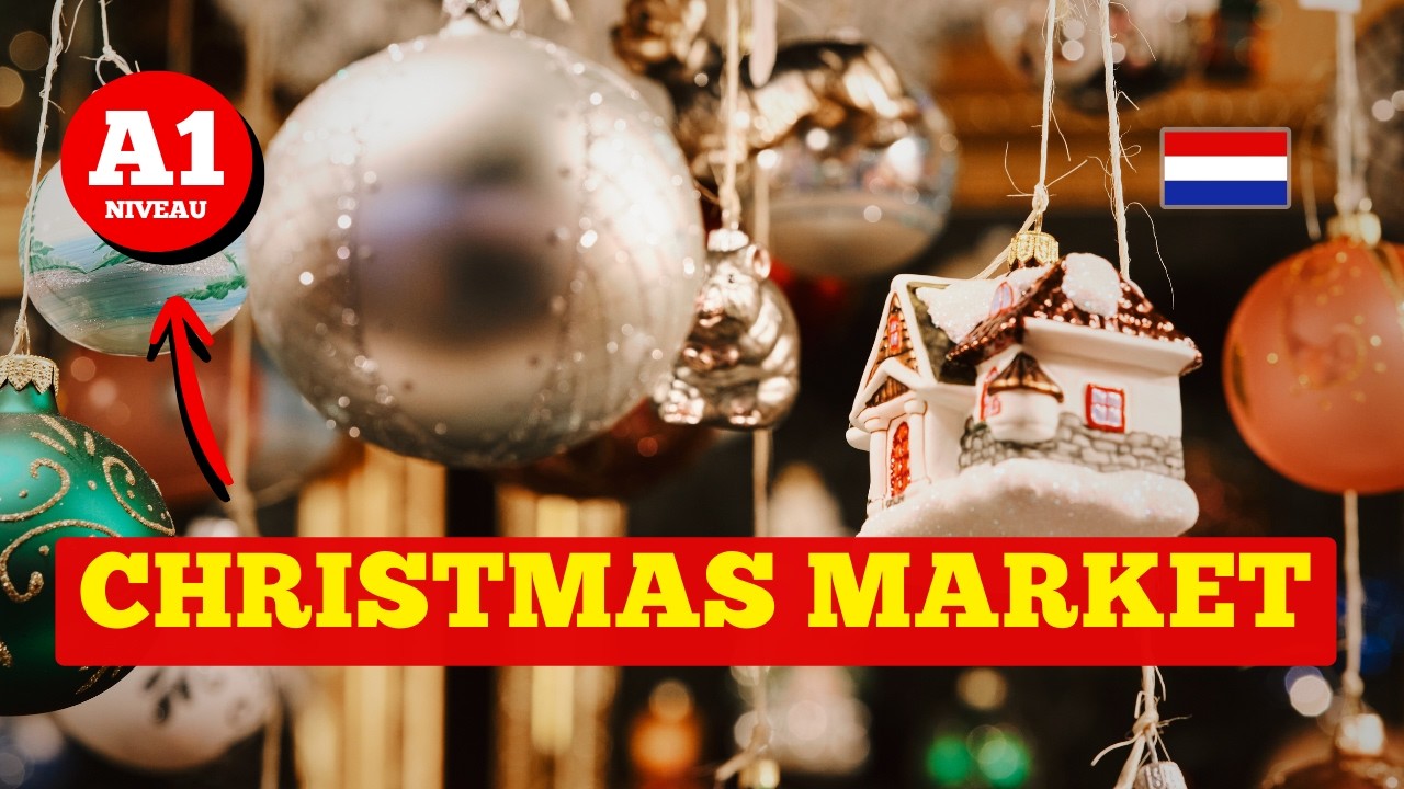 Learn Dutch for Beginners (A1): Christmas Market Vocabulary & Phrases
