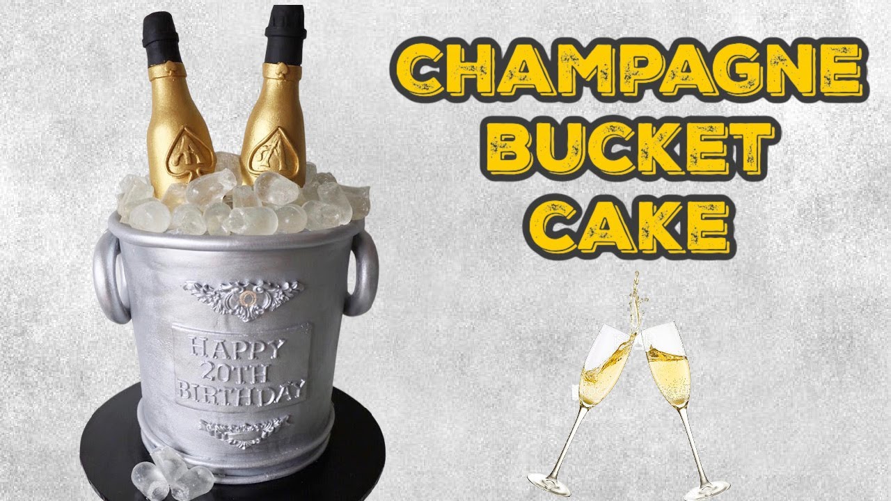 Champagne bucket cake tutorial