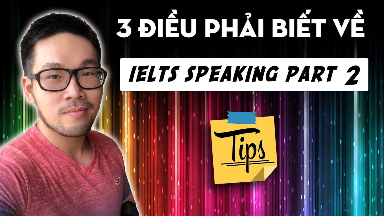 3 great tips to score high on Speaking Part 2