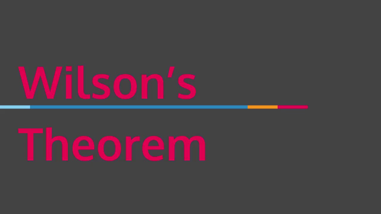 Wilson’s Theorem