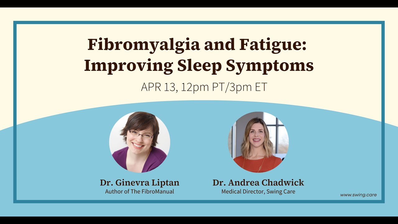 Fibromyalgia and Fatigue: Improving Sleep Symptoms