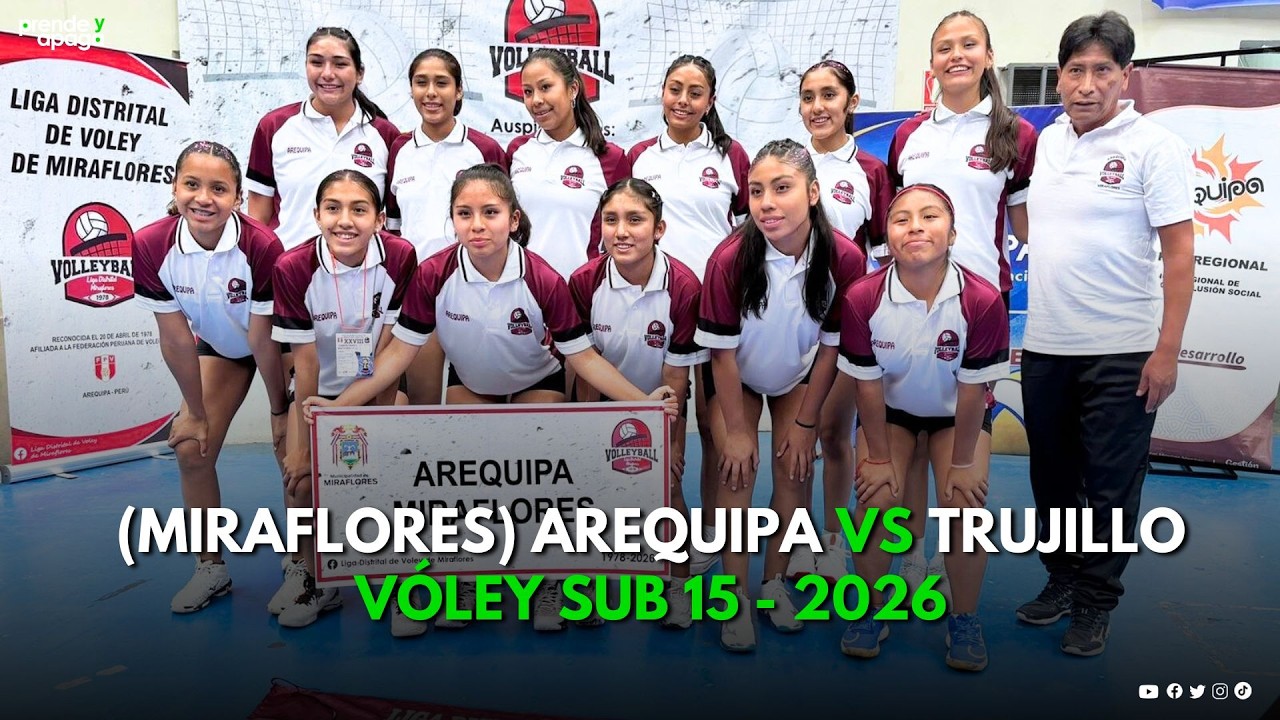 Miraflores (Arequipa) VS Trujillo - Campeonato Nacional de Vóley  U15 - 2026 PARTIDO COMPLETO