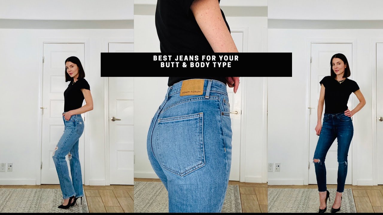 The Best Jeans for Your Butt & Body Type