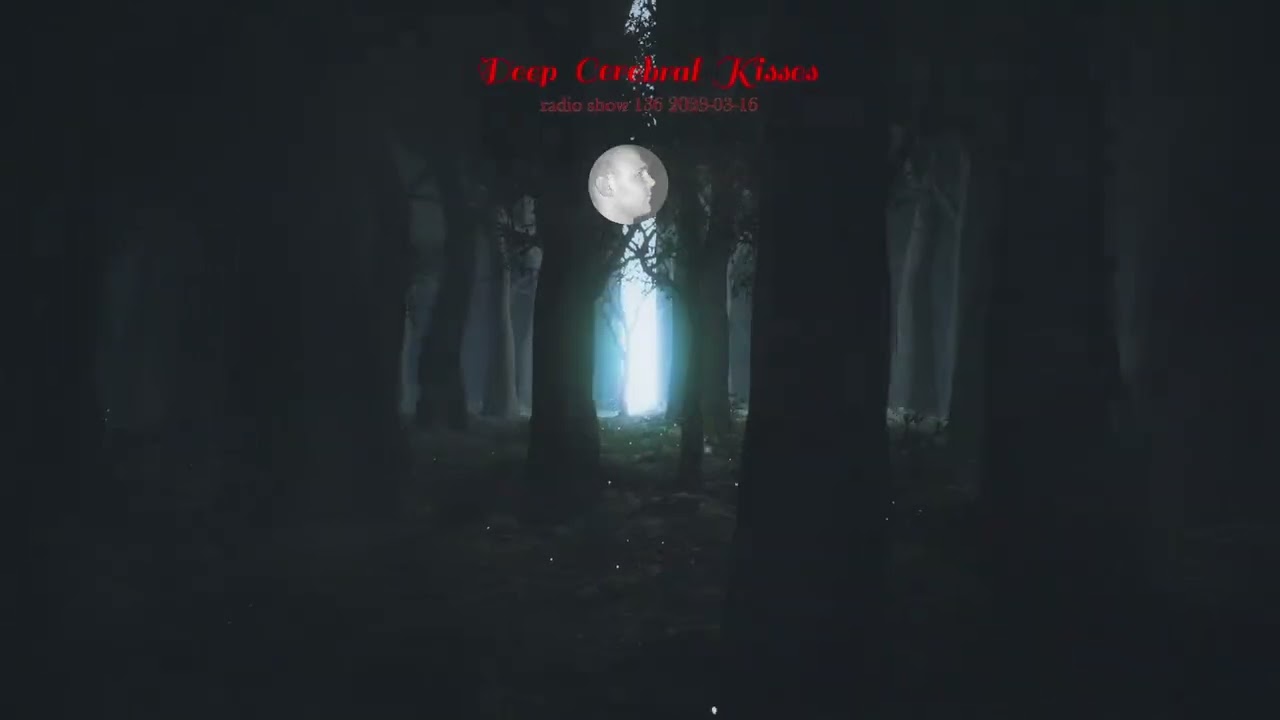 Techno, Minimal Techno, Deep Techno - Deep Cerebral Kisses radio show 136 2023-03-16