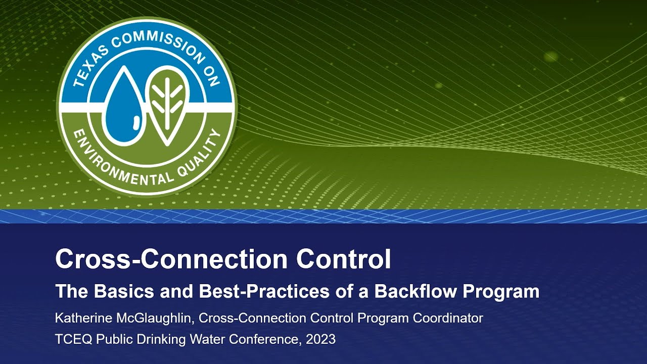 18 Cross Connection Control - The Basics and Best Practices of a Backflow Program