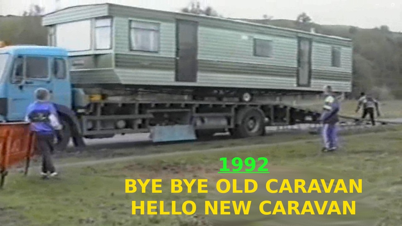 1992 Bye Old Caravan Hello New Caravan!