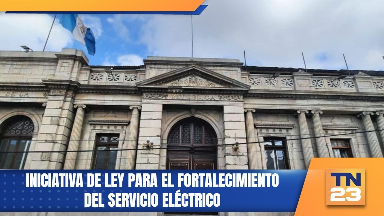Iniciativa de ley para el fortalecimiento del servicio eléctrico