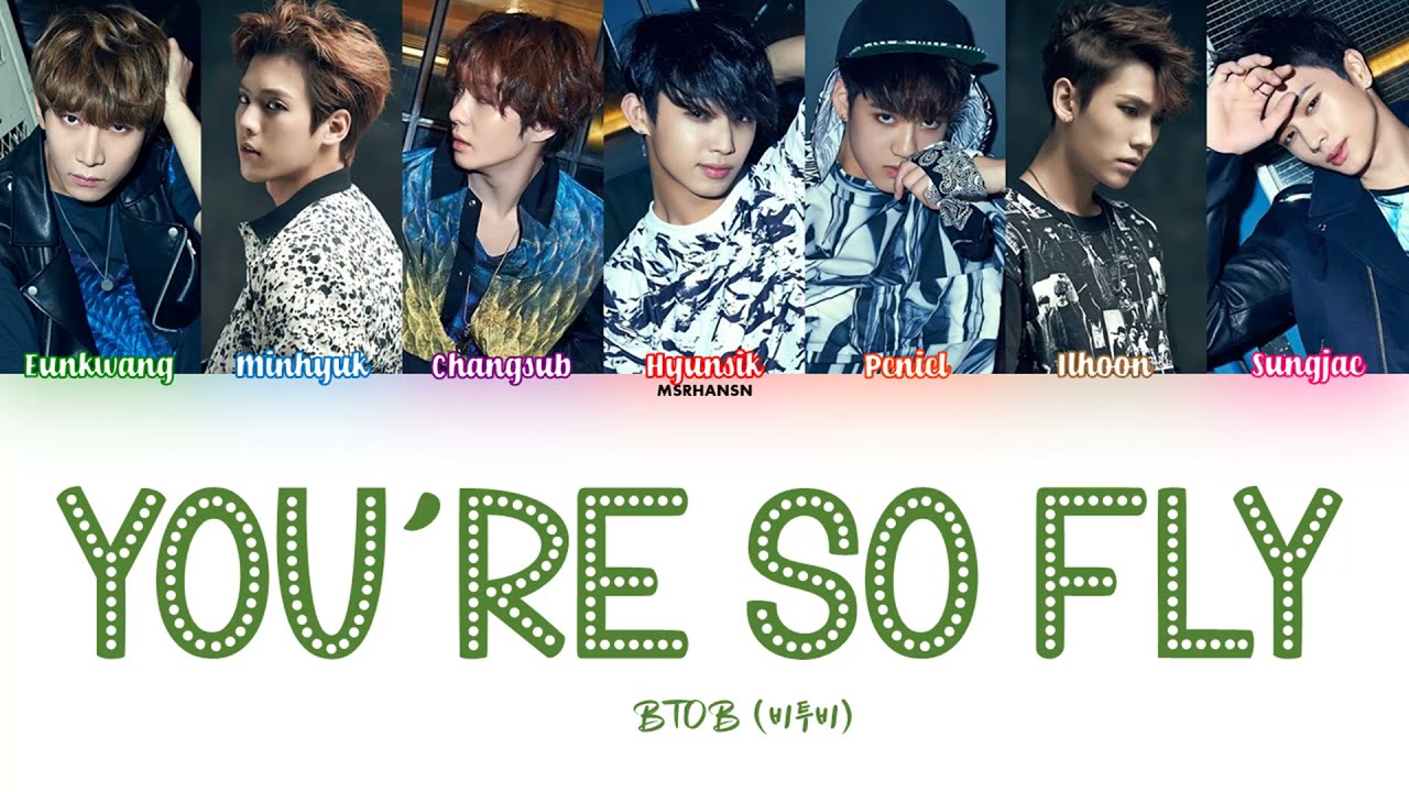 BTOB (비투비) &ndash; You&rsquo;re So Fly (넌 감동이야) [Han|Rom|Eng] Color Coded Lyrics