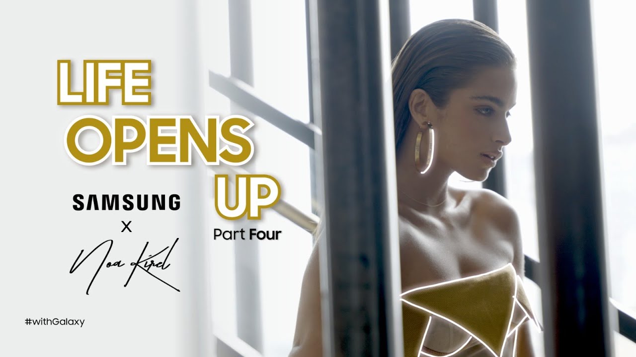 Noa Kirel - Life opens up #withGalaxy Part Four | נועה קירל - בסדרת דוקו בלעדית לסמסונג
