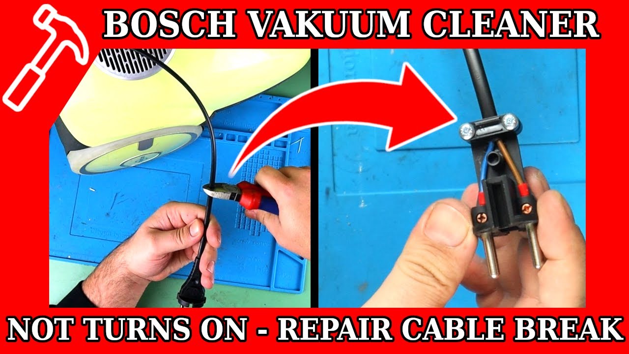 Bosch vacuum cleaner cable break - vacuum cleaner no longer turns on