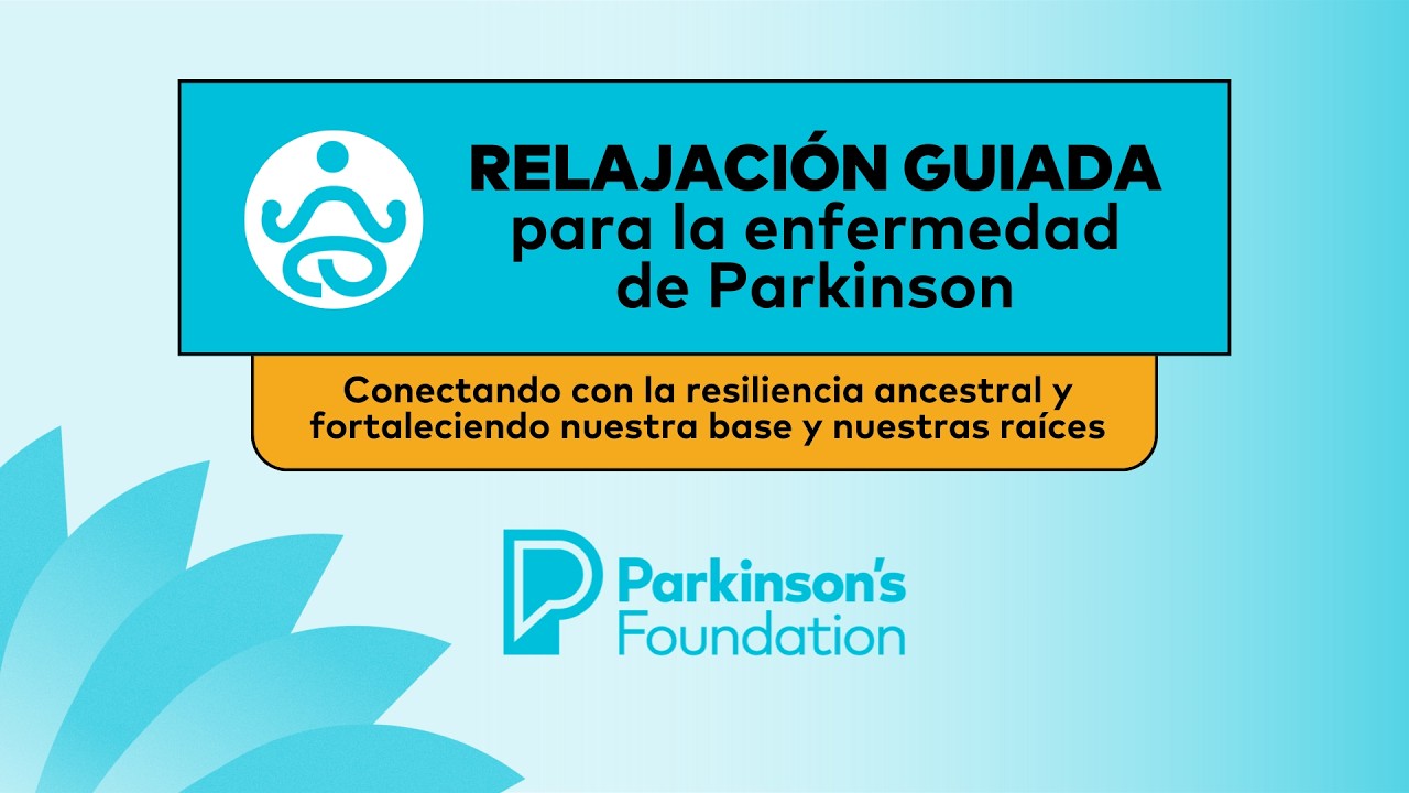 Lunes de Atención Plena | Conectando con la resiliencia ancestral | Parkinson's Foundation