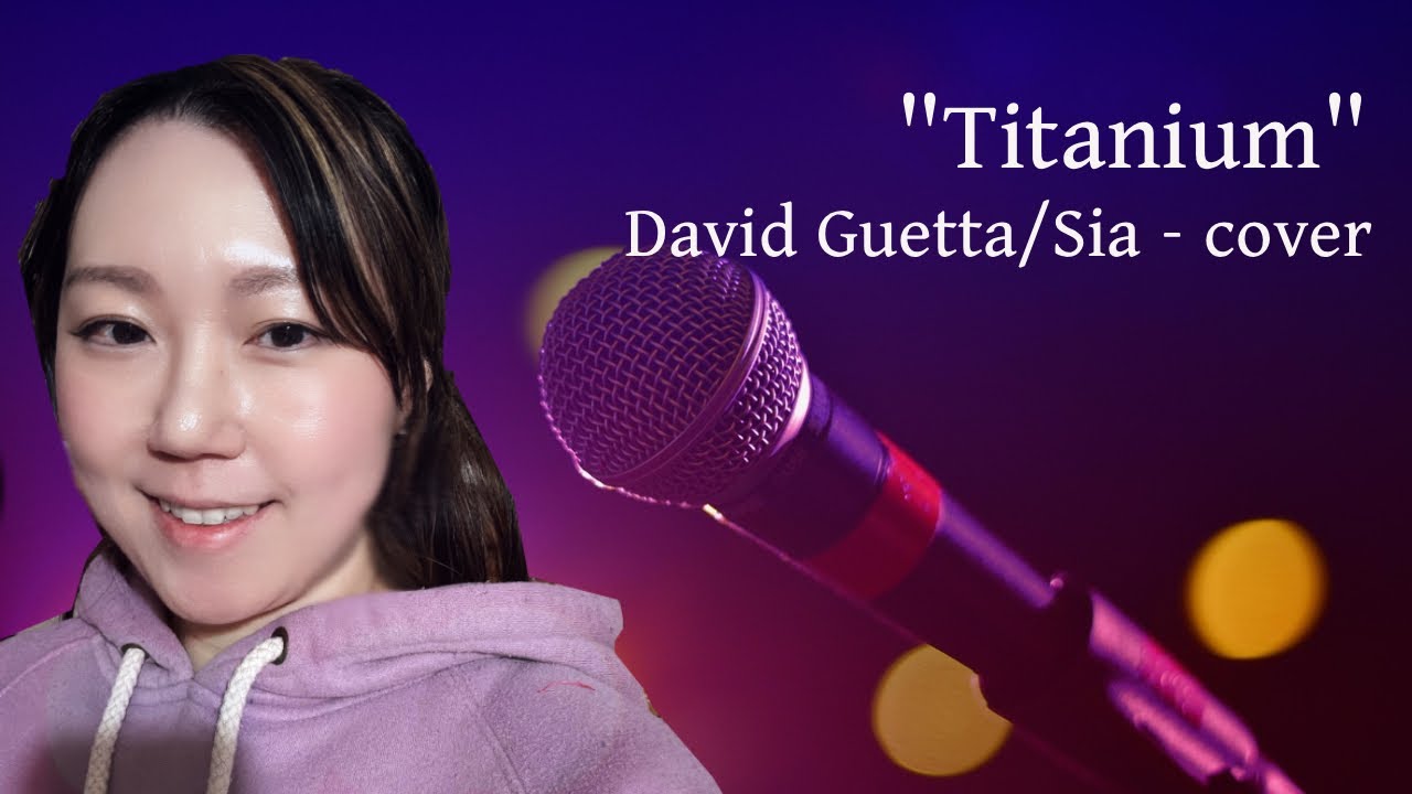 Titanium-(David Guetta/Sia -cover)