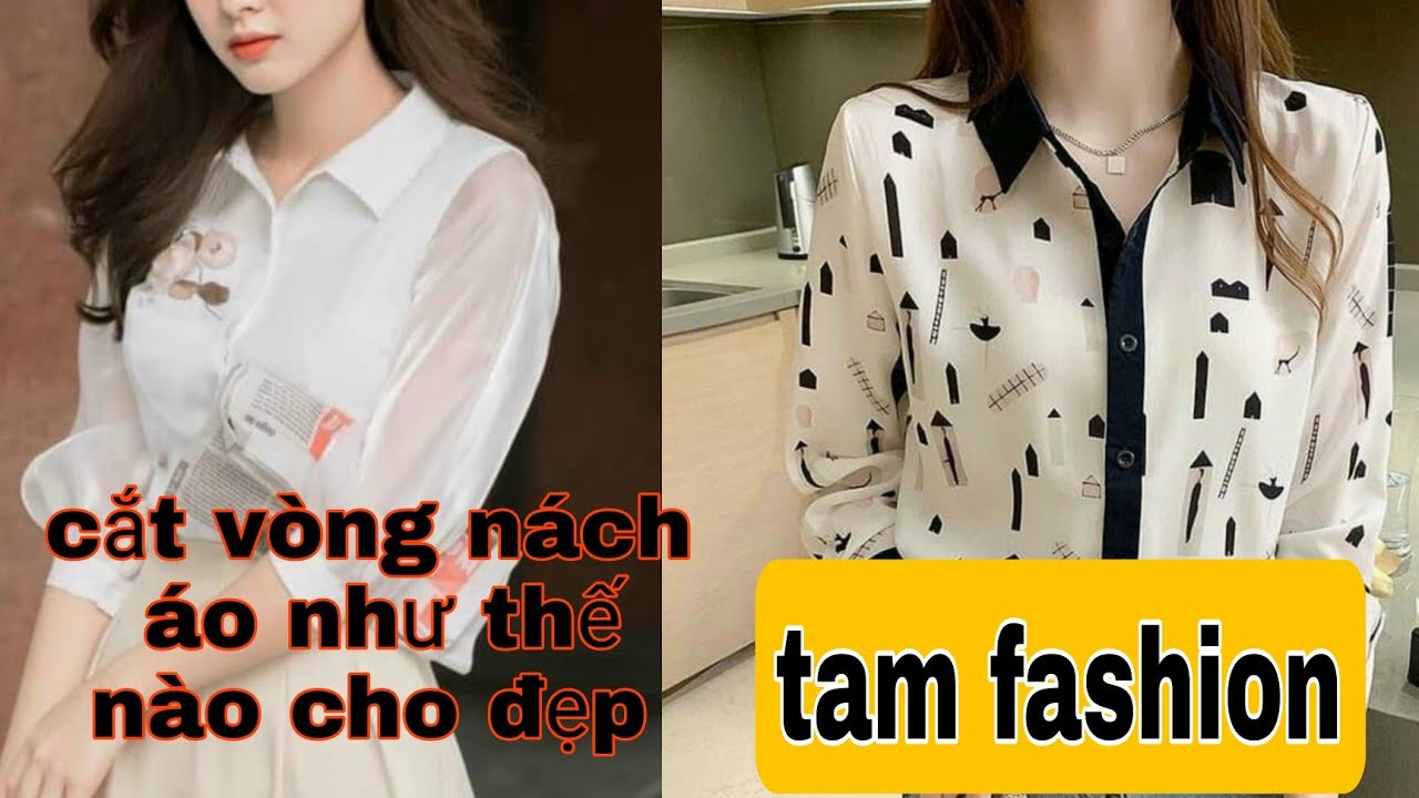Cách cắt vòng nách áo sơ mi chuẩn và đẹp Tam fashion
