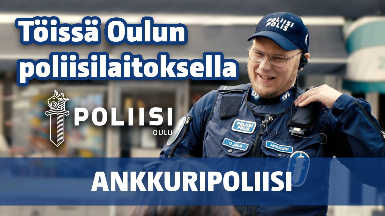 Töissä Oulun poliisilaitoksella: Ankkuripoliisi