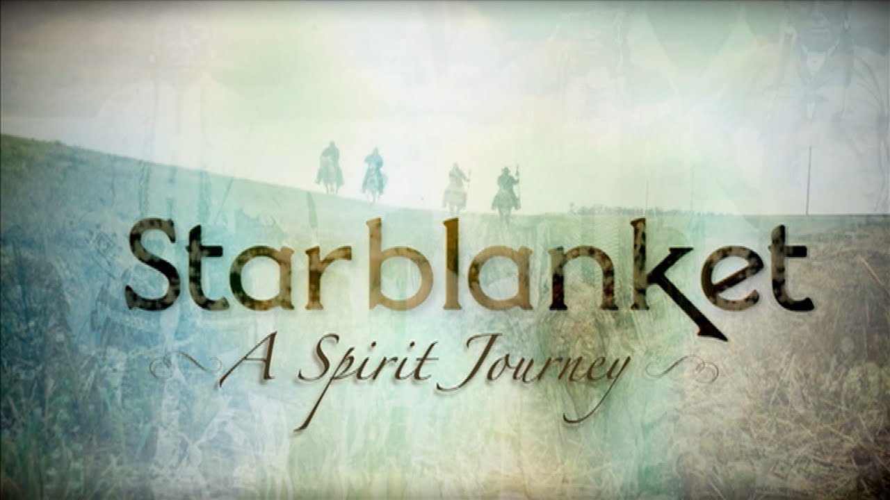 Starblanket: A Spirit Journey