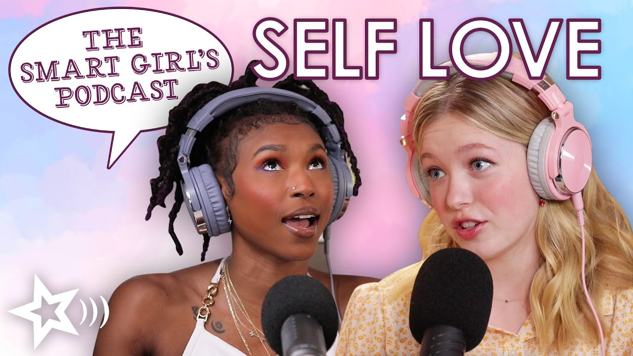 Learning to Love Yourself with Nia Dennis & Shay Rudolph (PART 1) | Ep. 4 | Smart Girls Podcast
