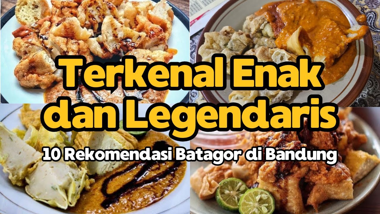 10 Batagor Bandung yang Terkenal Enak dan Legendaris