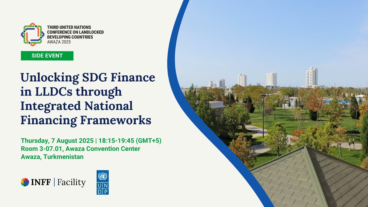 INFF LLDC3 side event: Unlocking SDG Finance in LLDCs through INFFs