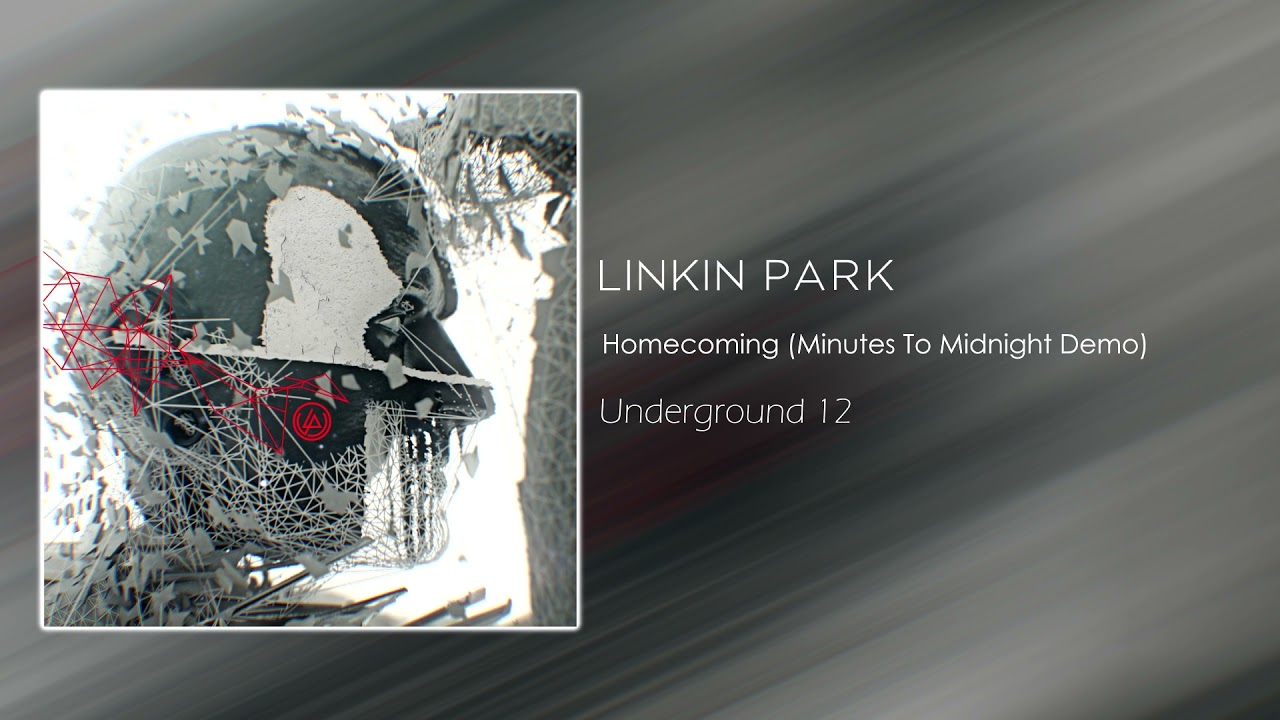 Linkin Park - Homecoming (Minutes To Midnight Demo) [Underground 12]
