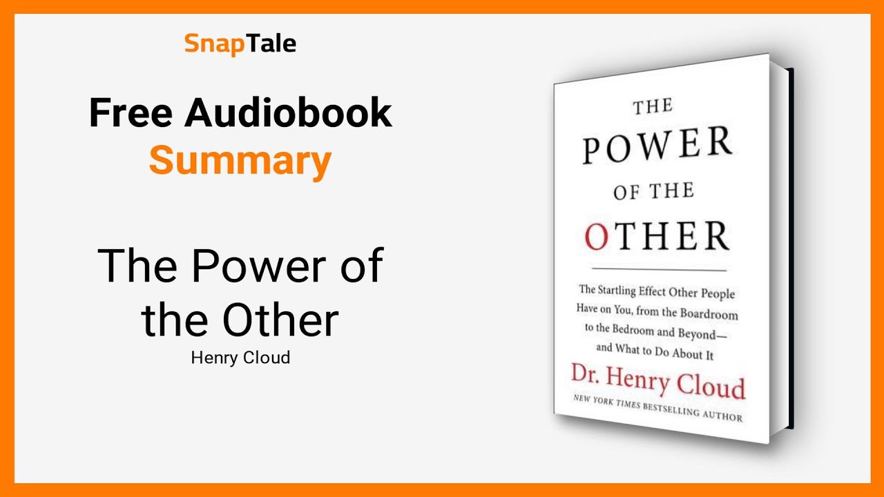 The Power of the Other by Henry Cloud: 7 Minute Summary