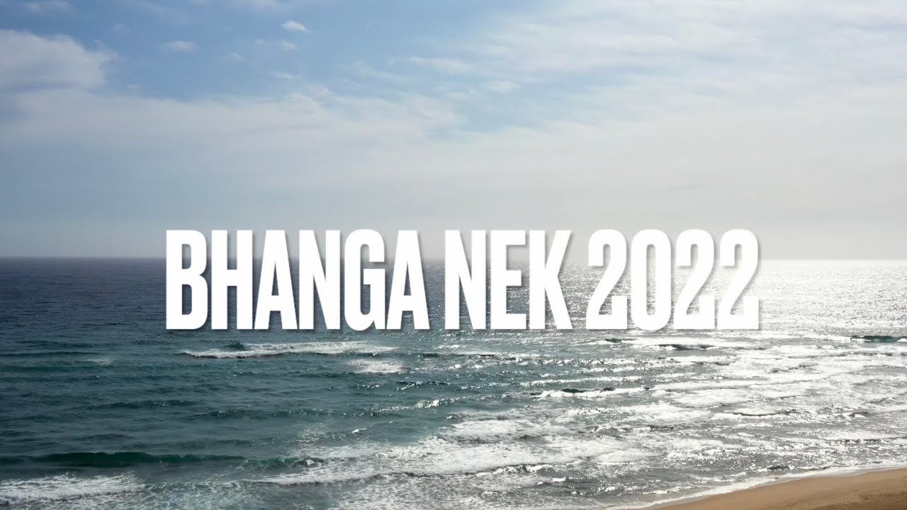 Bhanga Nek 2022