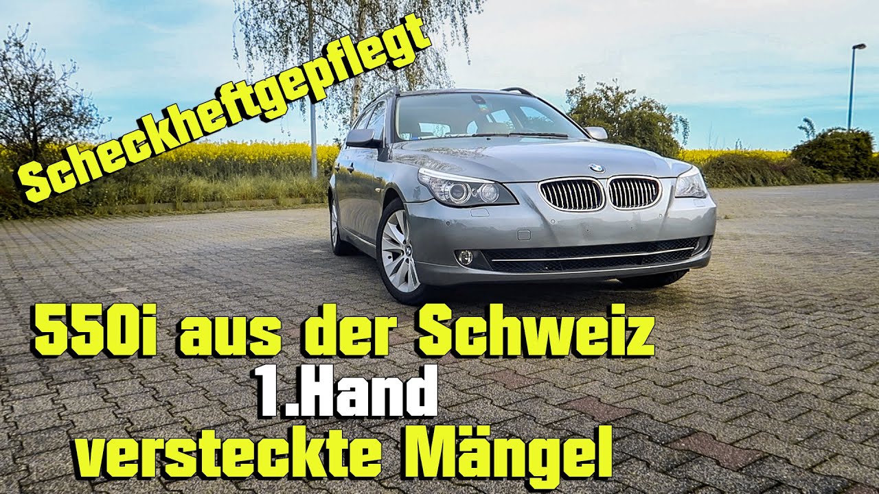 BMW 550i V8 E61 aus Schweiz importiert Kaufberatung