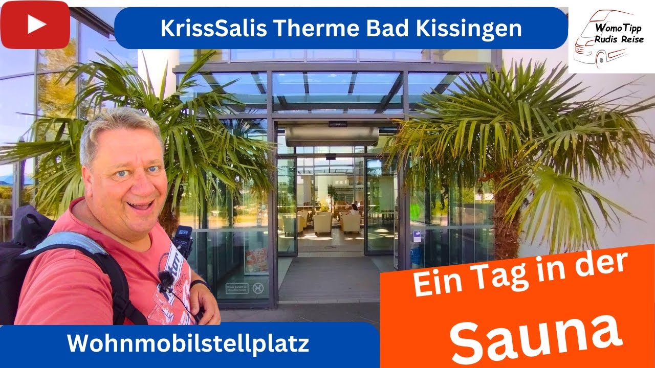 KrissSalistherme in Bad Kissingen - Mit dem Wohnmobil - ein Tag in der Sauna