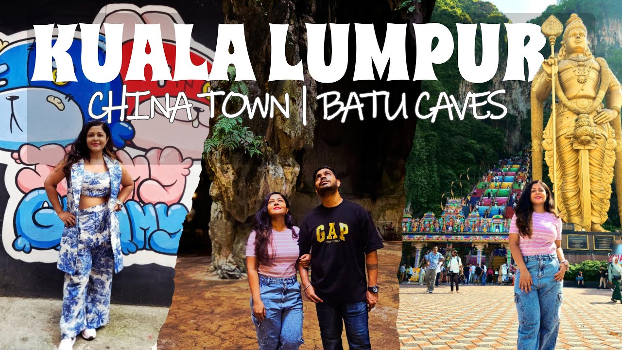 Must visit places in Kuala Lumpur|Malaysia Vlog| Batu Caves|China Town|Budget|Itinerary