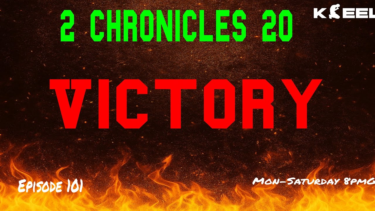 Victory — 2 Chronicles 20 Prophetic Prayers & Declarations
