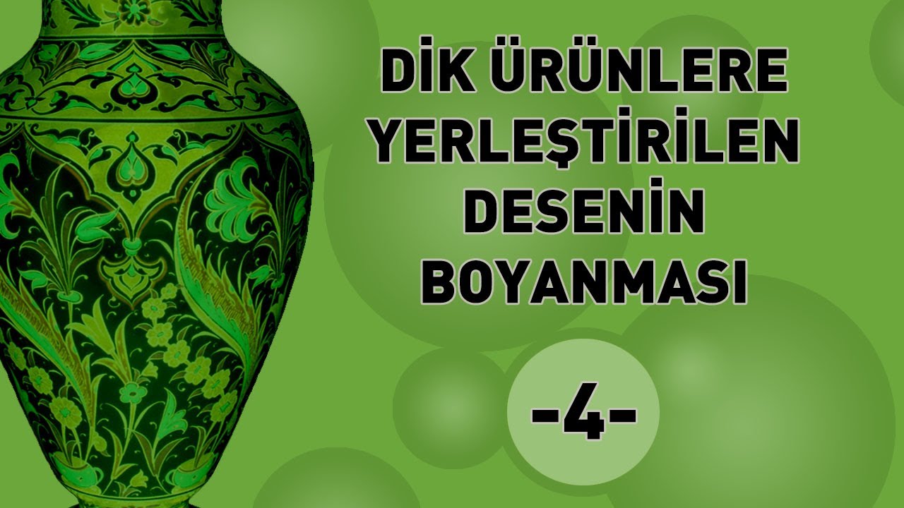 DİK ÜRÜNLERE YERLEŞTİRİLEN DESENİN BOYANMASI-4 (Painting of the pattern placed on upright products)