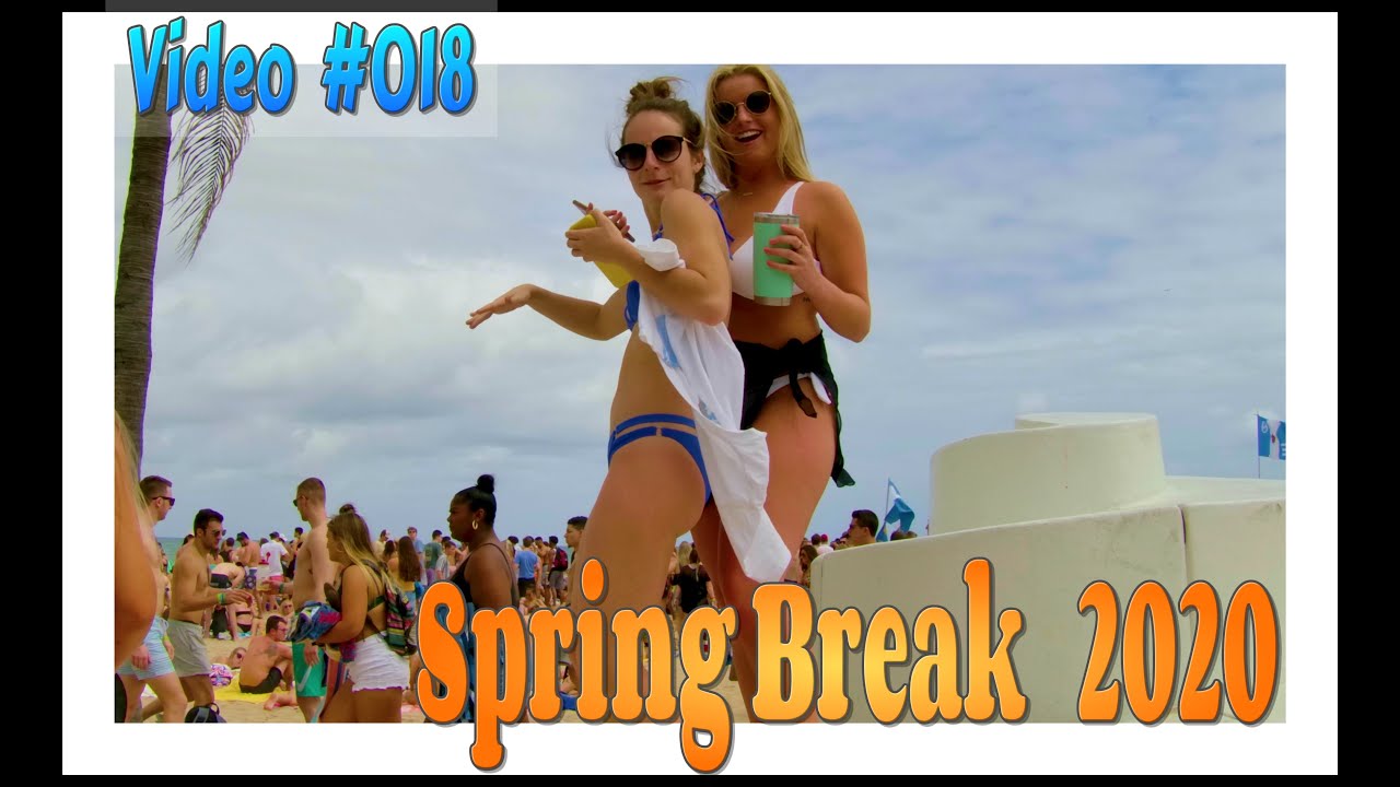 Spring Break 2020 / Fort Lauderdale Beach / Video #018