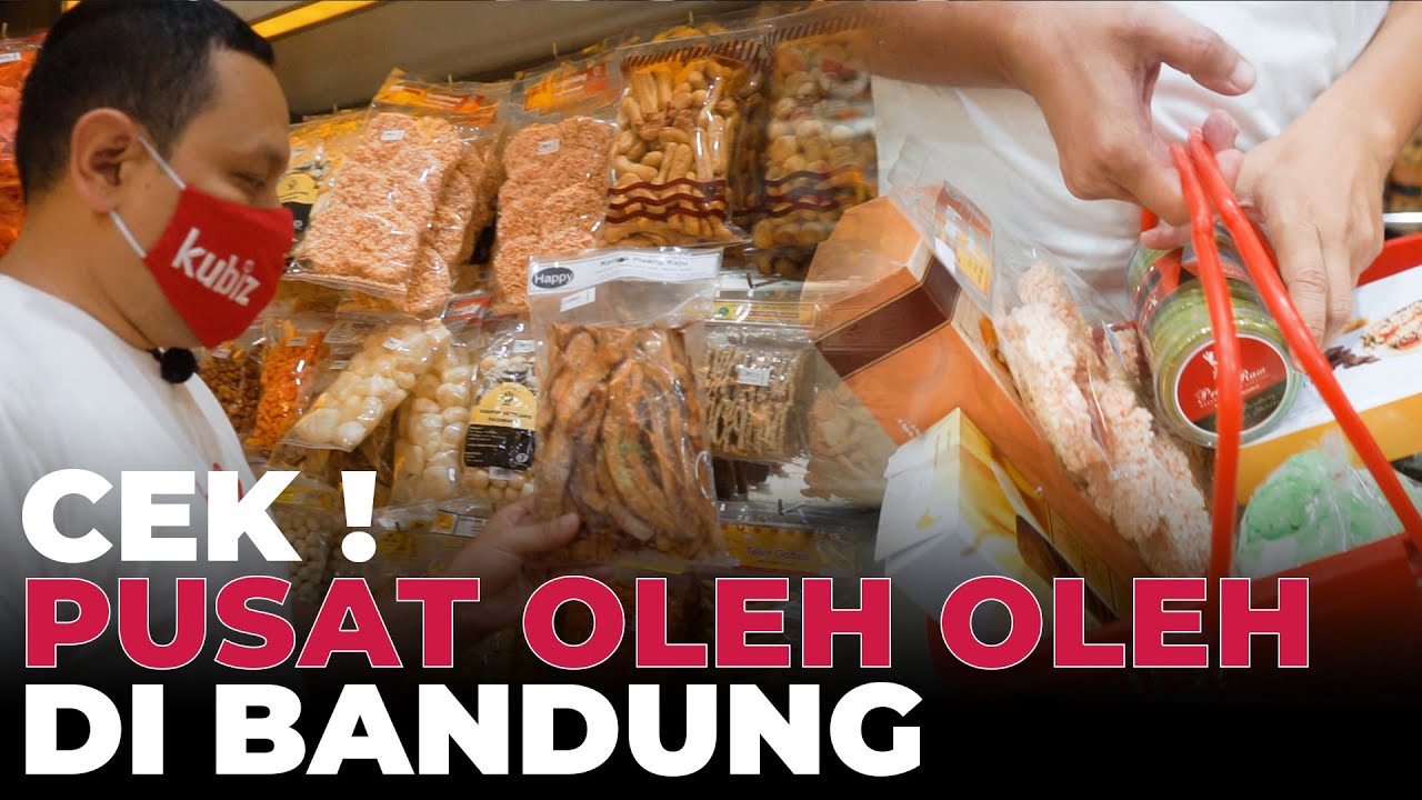 INI TERNYATA PUSAT OLEH OLEH LENGKAP SAAT WISATA KULINER DI BANDUNG - PRIMA RASA