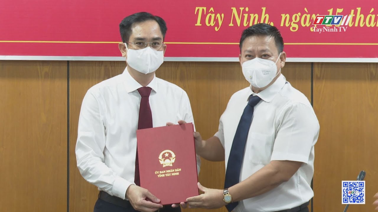 Bổ nhiệm Chánh Văn phòng UBND tỉnh Tây Ninh | NHÂN SỰ MỚI | TayNinhTV