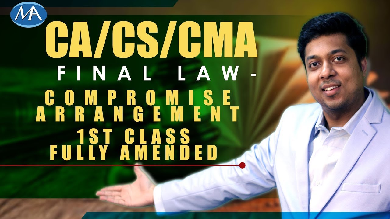 Compromise  Arrangement Amalgamation For Final Law Students and CS Executive
