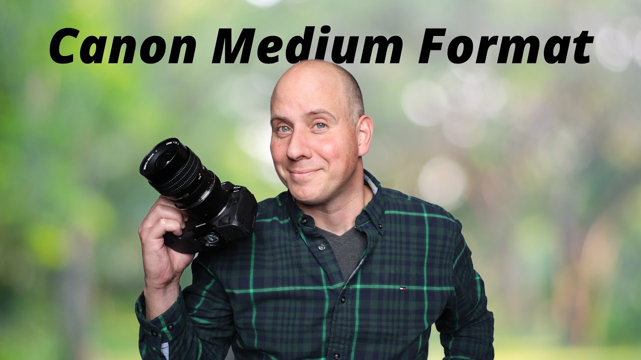 CANON GOES MEDIUM FORMAT