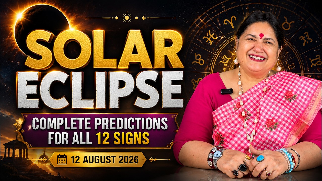 August Solar Eclipse - 12 August 2026 | Complete Predictions for All 12 Signs